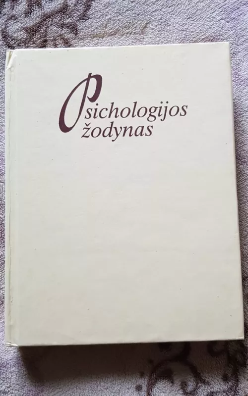 Psichologijos žodynas - Autorių Kolektyvas, knyga 2