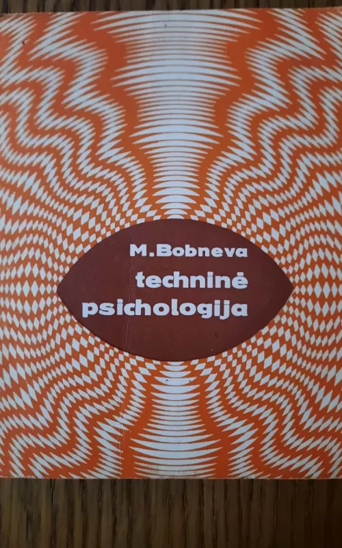 Techninė psichologija - M. Bobneva, knyga