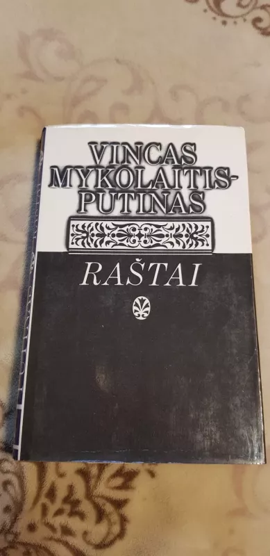 Raštai (2 tomas) - Vincas Mykolaitis-Putinas, knyga 2