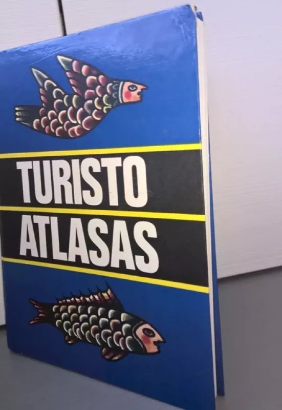 Turisto atlasas - Kęstutis Vaškelis, knyga 4