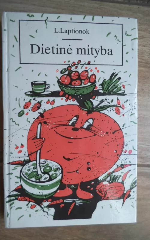 Dietinė mityba - L. Laptionok, knyga 2