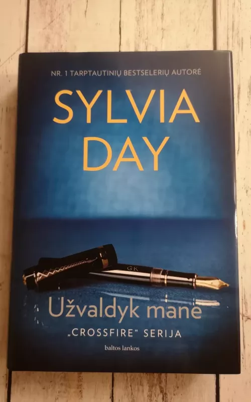Užvaldyk mane - Sylvia Day, knyga