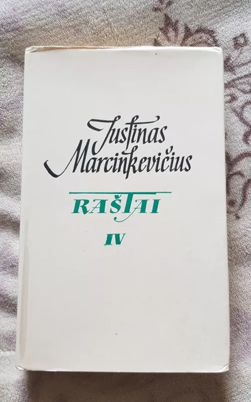 Raštai (IV tomas) - Justinas Marcinkevičius, knyga 2