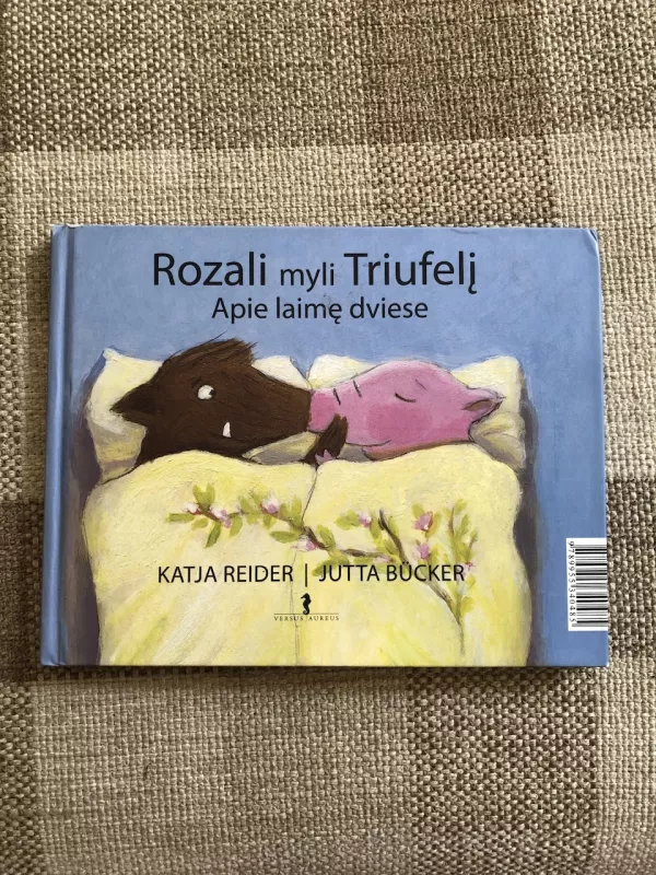 Triufelis myli Rozali: Apie laimę dviese - Katja Reider, Jutta  Bucker, knyga 3