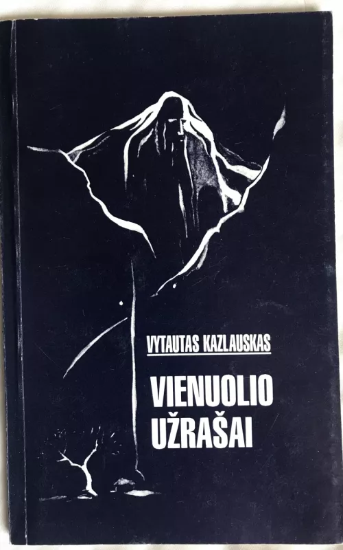Vienuolio užrašai - Vytautas Kazlauskas, knyga