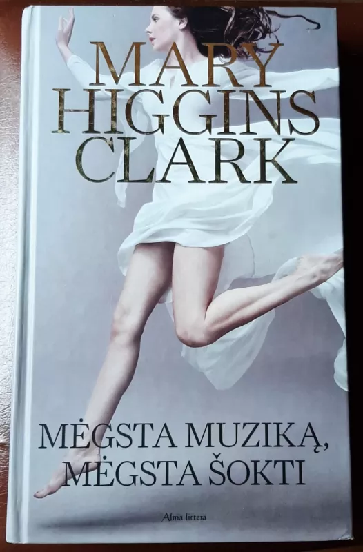 Mėgsta muziką, mėgsta šokti - Mary Higgins Clark, knyga 2