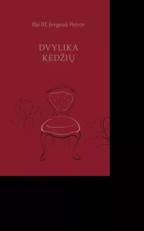 Dvylika kėdžių - Ilja Ilf, Jevgenij  Petrov, knyga