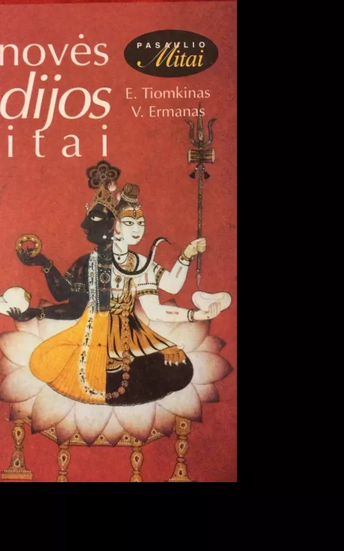 Senovės Indijos mitai - E. Tiomkinas, V.  Ermanas, knyga