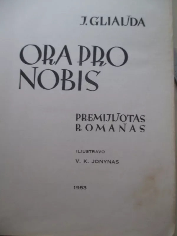 Ora Pro Nobis - Jurgis Gliauda, knyga 3