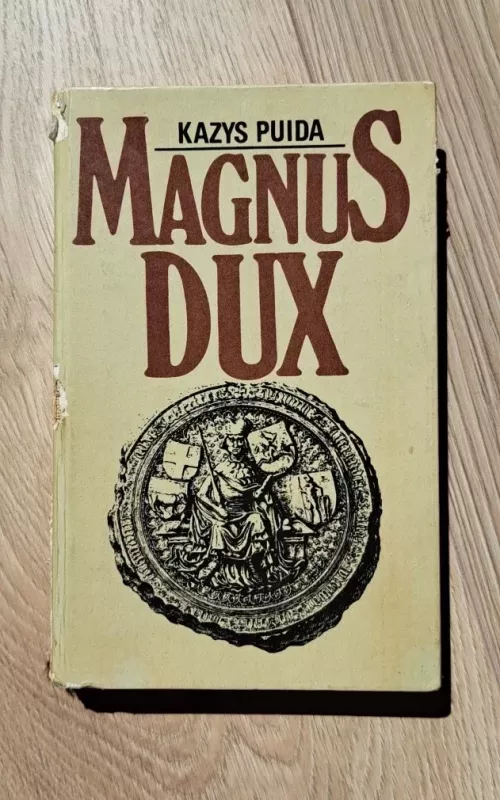 Magnus Dux - Kazys Puida, knyga 2