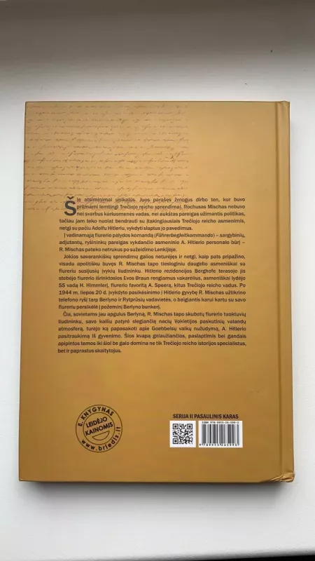 Fiurerio šešėlyje Hitlerio sargybinio užrašai - Rochus Misch, knyga 3