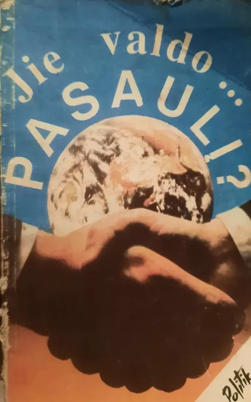 Jie valdo... pasaulį? - Autorių Kolektyvas, knyga 2