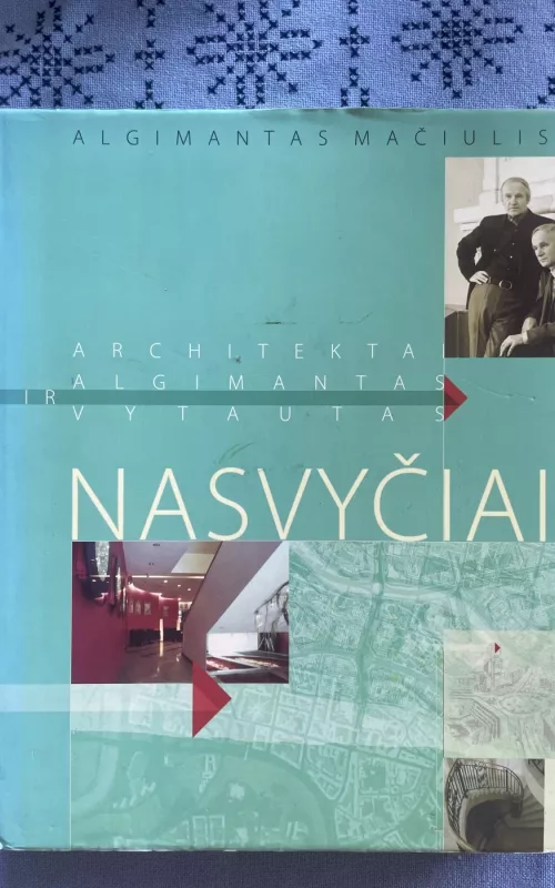 Architektai Algimantas ir Vytautas Nasvyčiai - Algimantas Mačiulis, knyga