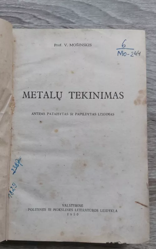 Metalų tekinimas : tekintojo metalininko mašinos, įrankiai ir darbo būdai : tekinimo vadovėlis - V. Mošinskis, knyga