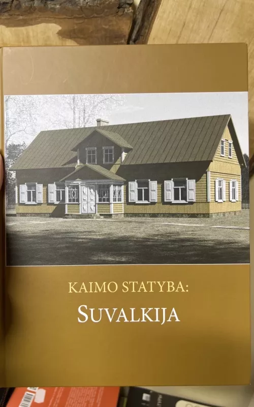Kaimo statyba: Suvalkija - Rasa Bertašiūtė, knyga