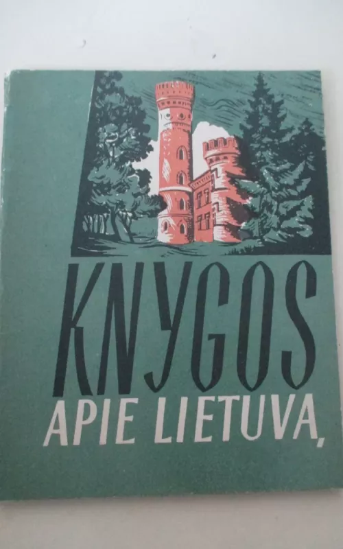 Knygos apie Lietuvą - Autorių Kolektyvas, knyga