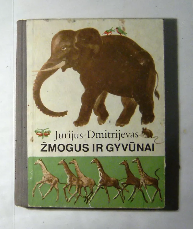 Žmogus ir gyvūnai - Jurijus Dmitrijevas, knyga 2