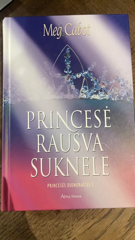 Princesė rausva suknele - Meg Cabot, knyga