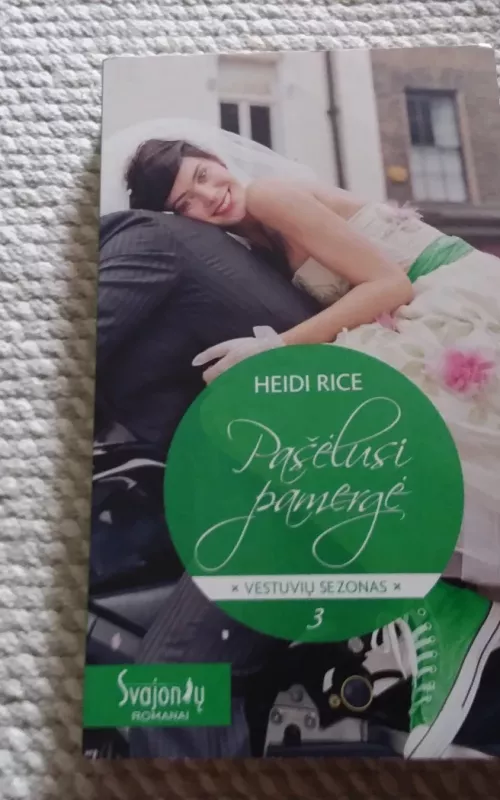 Pašėlusi pamergė - Heidi Rice, knyga 2