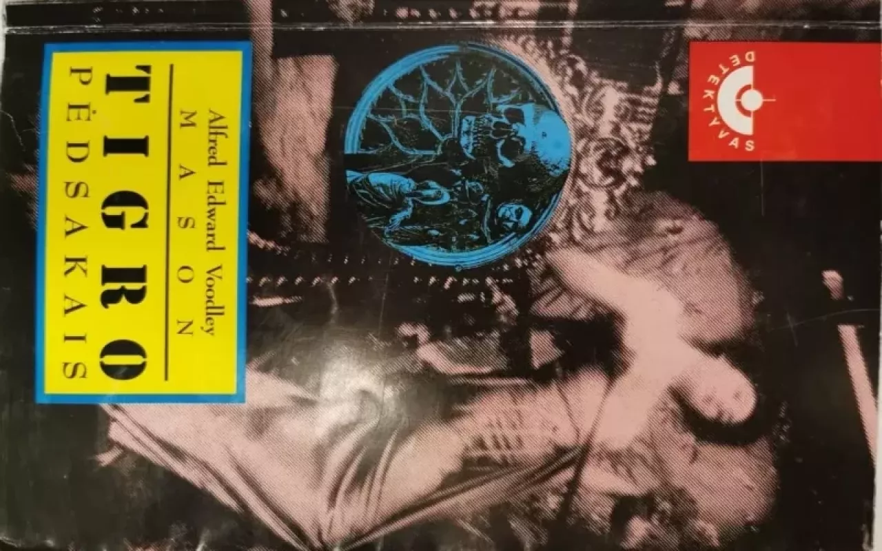 Tigro pėdsakais - A. E. W. Mason, knyga 3