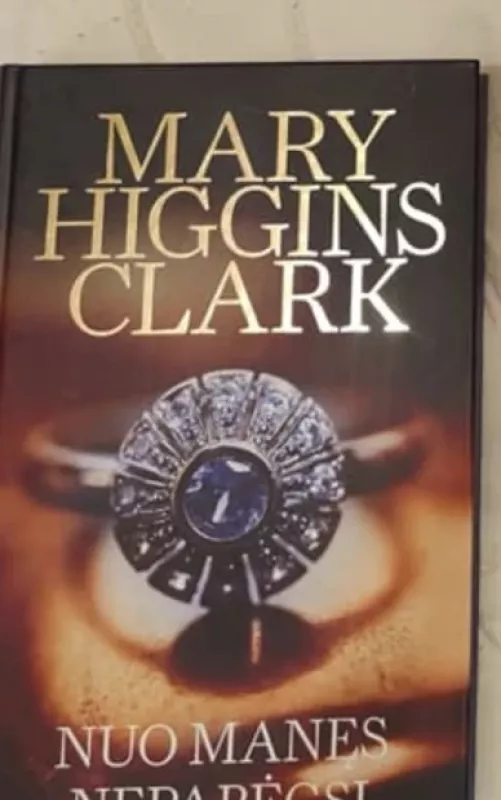 Nuo manęs nepabėgsi - Mary Higgins Clark, knyga