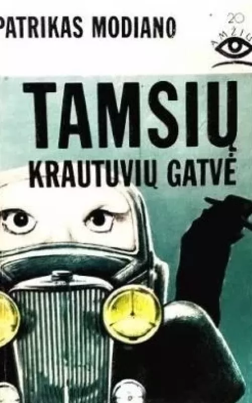 Tamsių krautuvių gatvė - Patrick Modiano, knyga