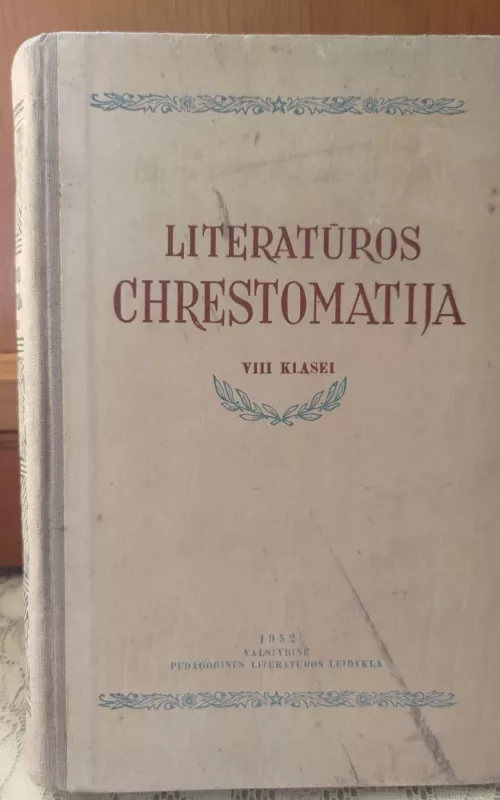 Literatūros chrestomatija IX klasei - Autorių Kolektyvas, knyga