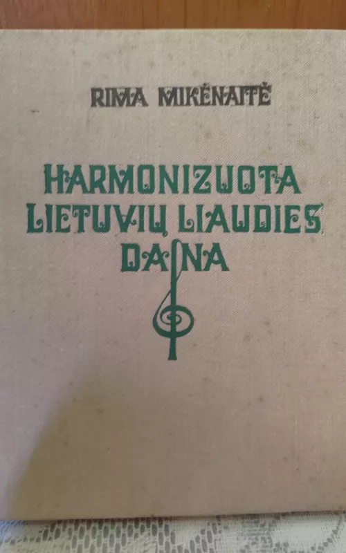 Harmonizuota lietuvių liaudies daina - Rima Mikėnaitė, knyga