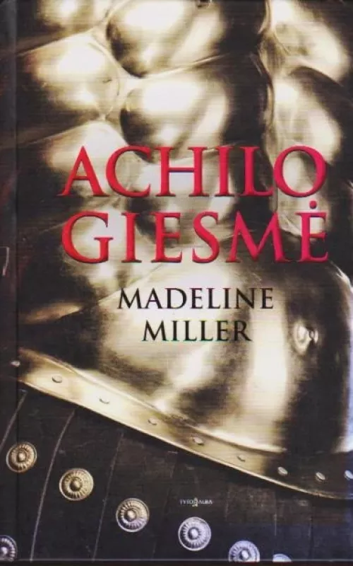 Achilo giesmė - Madeline Miller, knyga