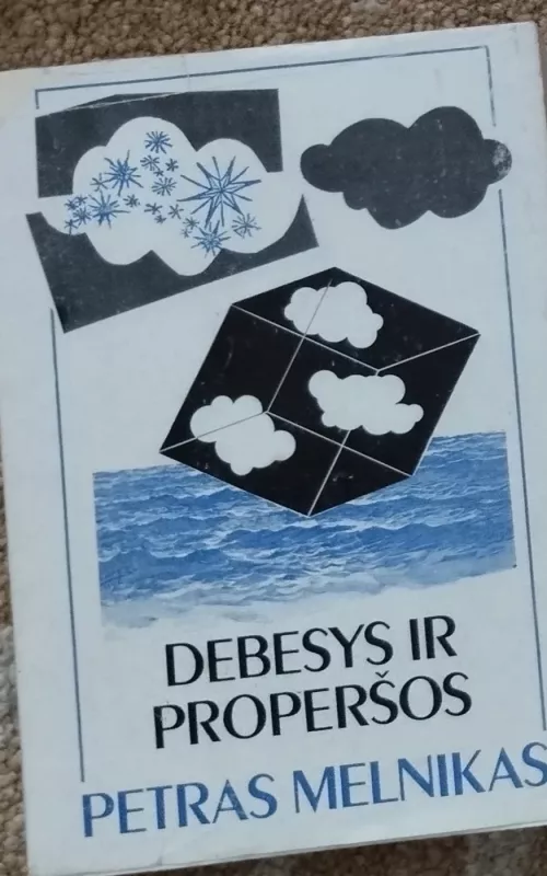 Debesys ir properšos - Petras Melnikas, knyga