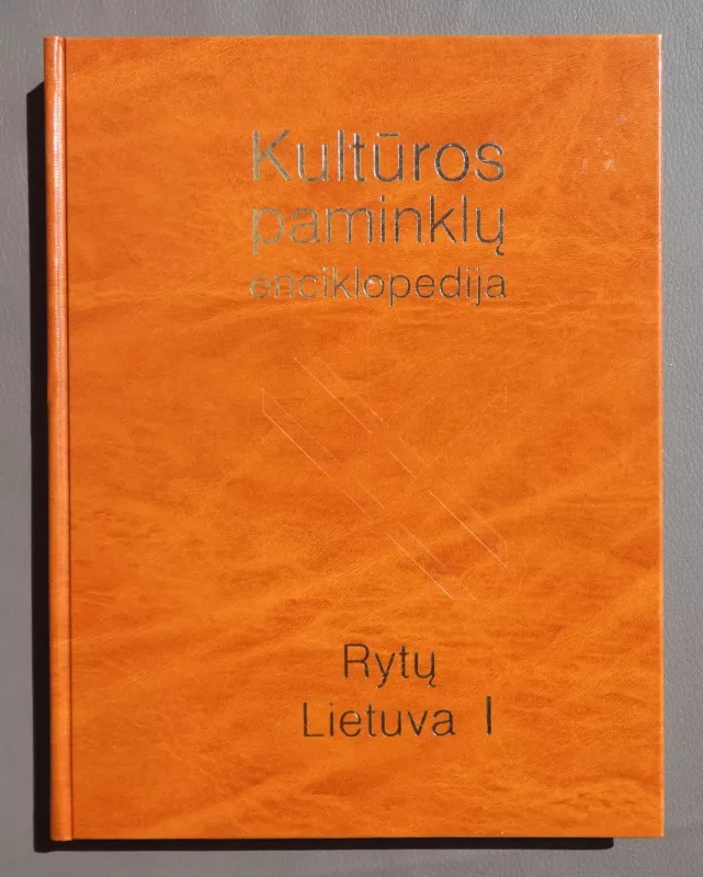 Kultūros paminklų enciklopedija. Rytų Lietuva (2 tomai) - Algis Bliujus, Birutė  Juodienė, Vilija  Kneitienė, ir kt. , knyga 2