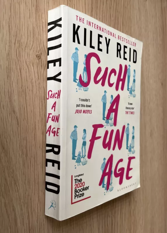 SUCH A FUN AGE - Kiley Reid, knyga 3