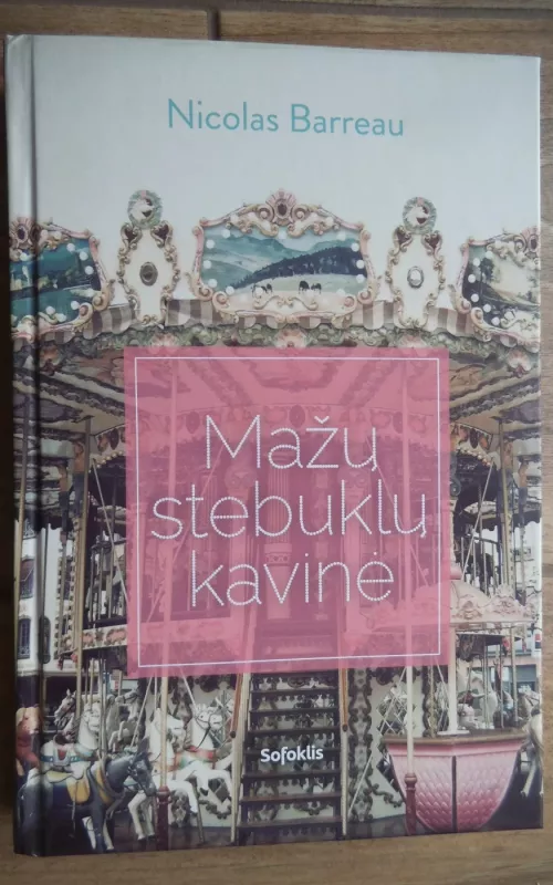 Mažų stebuklų kavinė - Nicolas Barreau, knyga 2