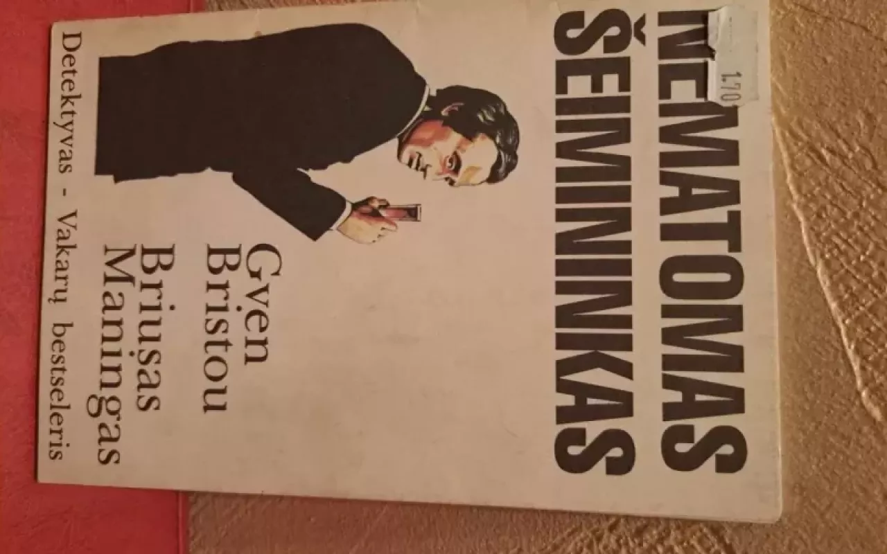 Nematomas šeimininkas - Gven Bristou, knyga 3