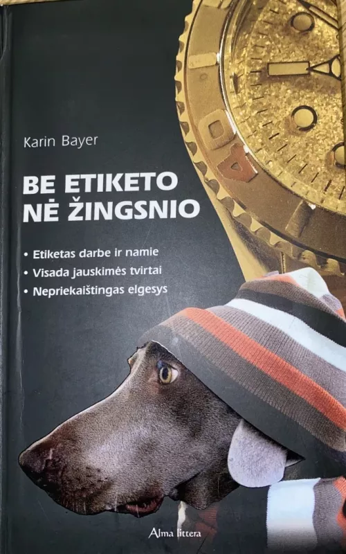 Be etiketo nė žingsnio - Karin Bayer, knyga