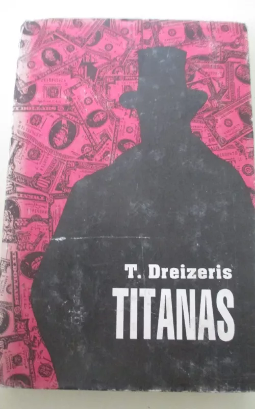 Titanas - T. Dreizeris, knyga 2