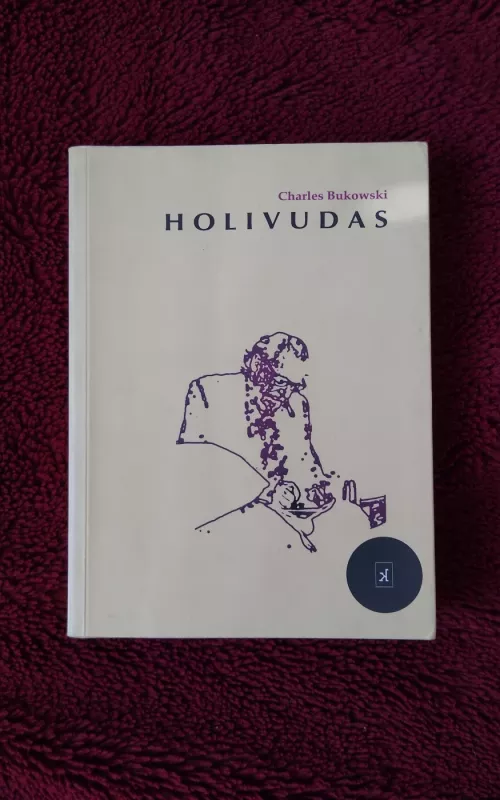 Holivudas - Charles Bukowski, knyga 2