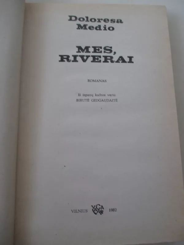 Mes, Riverai - Doloresa Medio, knyga 3