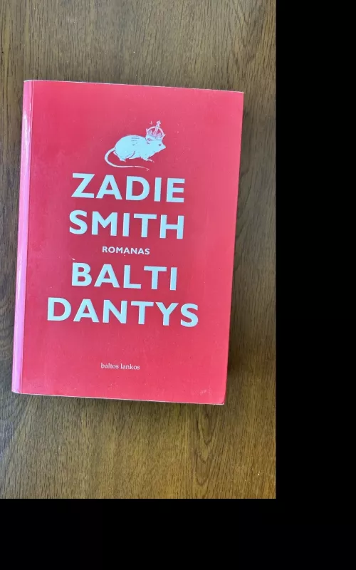 Balti dantys - Zadie Smith, knyga