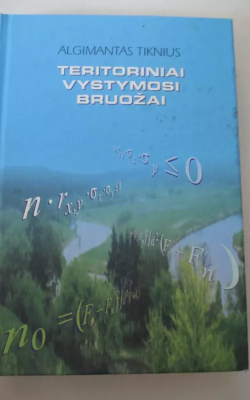 Teritoriniai vystymosi bruožai - Algimantas Tiknius, knyga 2