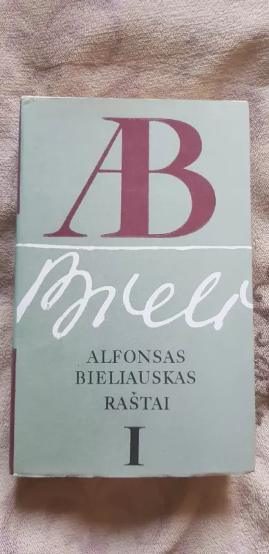Raštai (2 tomai) - Alfonsas Bieliauskas, knyga 3