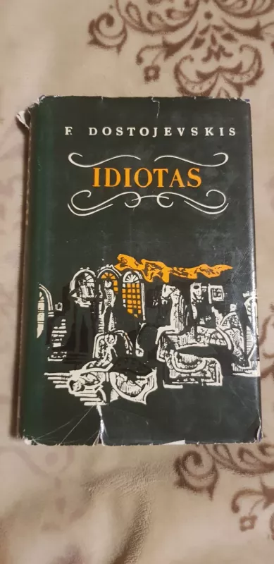 Idiotas (II tomas) - Fiodoras Dostojevskis, knyga 3