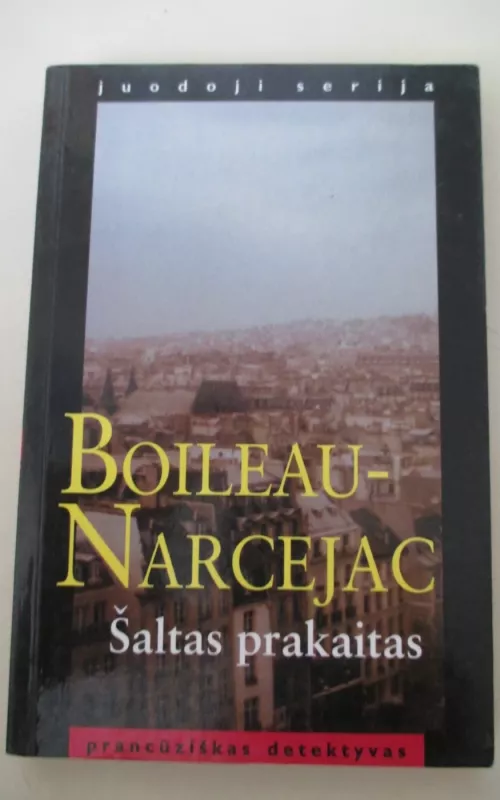 Šaltas prakaitas - P. Boileau, T.  Narcejac, knyga 2