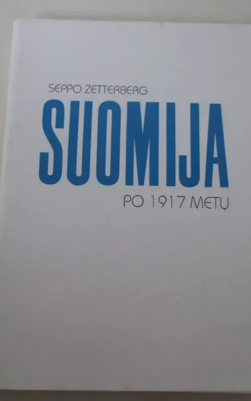 Suomija po 1917 metų - Seppo Zetterberg, knyga 2