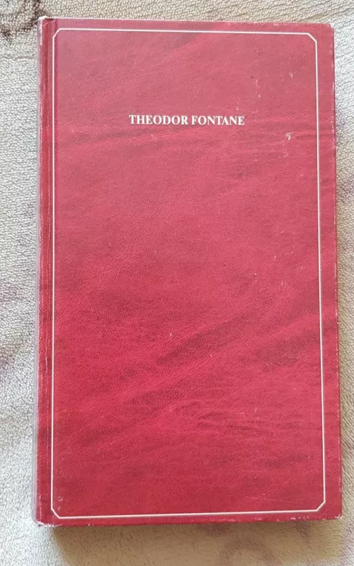 Effi Briest. Frau Jenny Treibel - Theodor Fontane, knyga 2