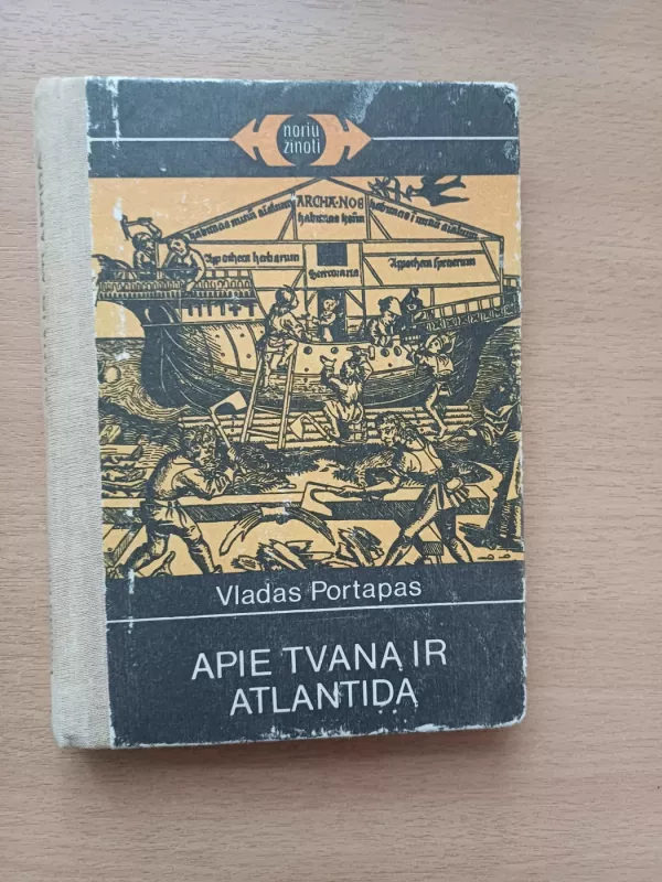 APIE TVANĄ IR ATLANTIDĄ - Vladas Portapas, knyga 3