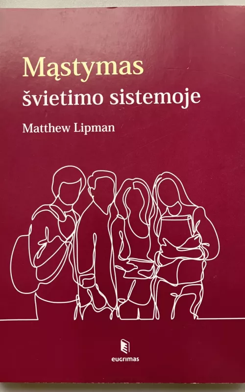Mąstymas švietimo sistemoje - Matthew Lipman, knyga