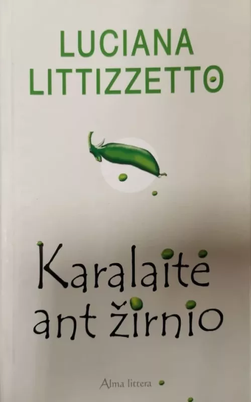 Karalaitė ant žirnio - Luciana Littizzetto, knyga