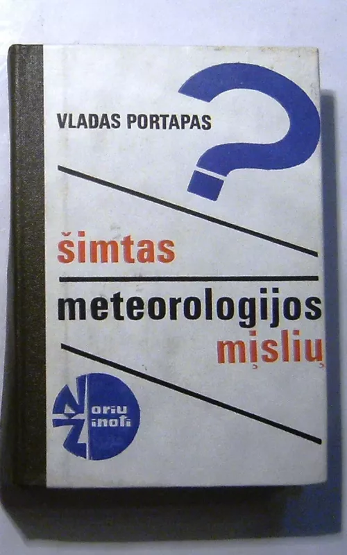 Šimtas meteorologijos mįslių - Vladas Portapas, knyga 2