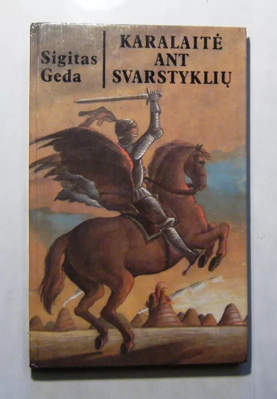 Karalaitė ant svarstyklių - Sigitas Geda, knyga 4